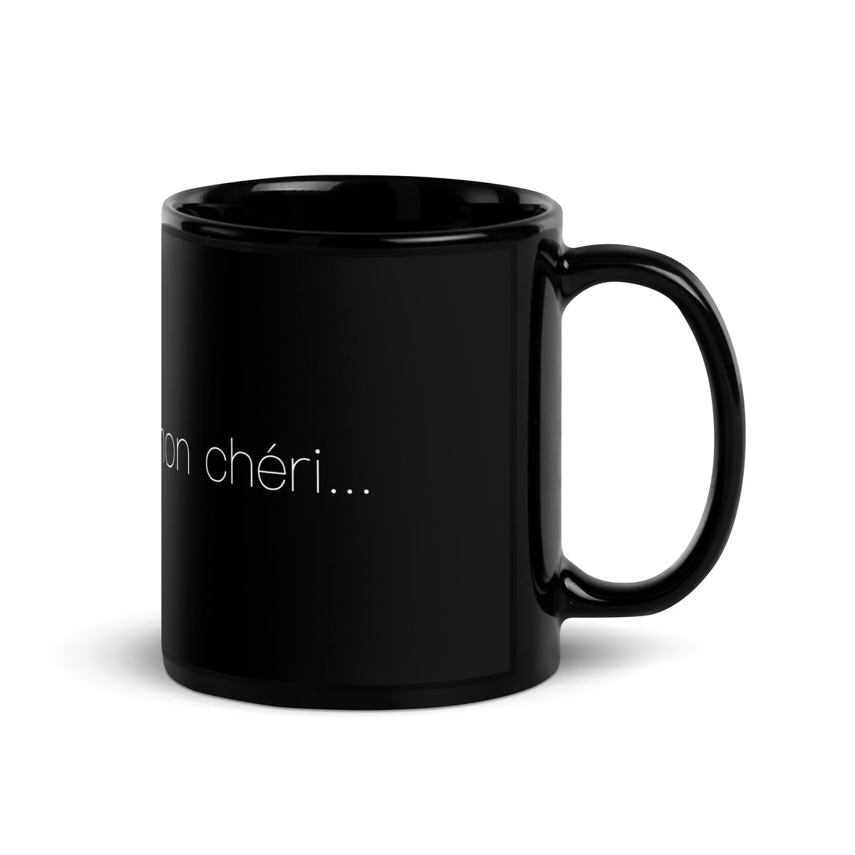 Side view of a black mug that says "c'est la vie, mon chéri"