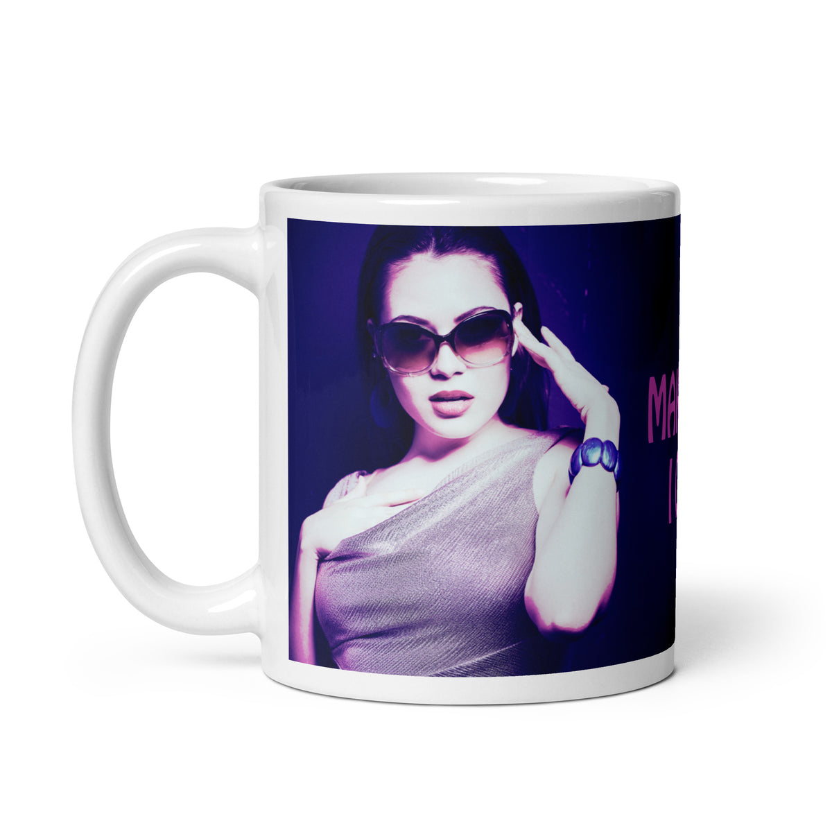 coffee mug with a purple wrap and an image of a young woman in sunglasses. There is pink text that reads Make Me An Offer I Can't Refuse