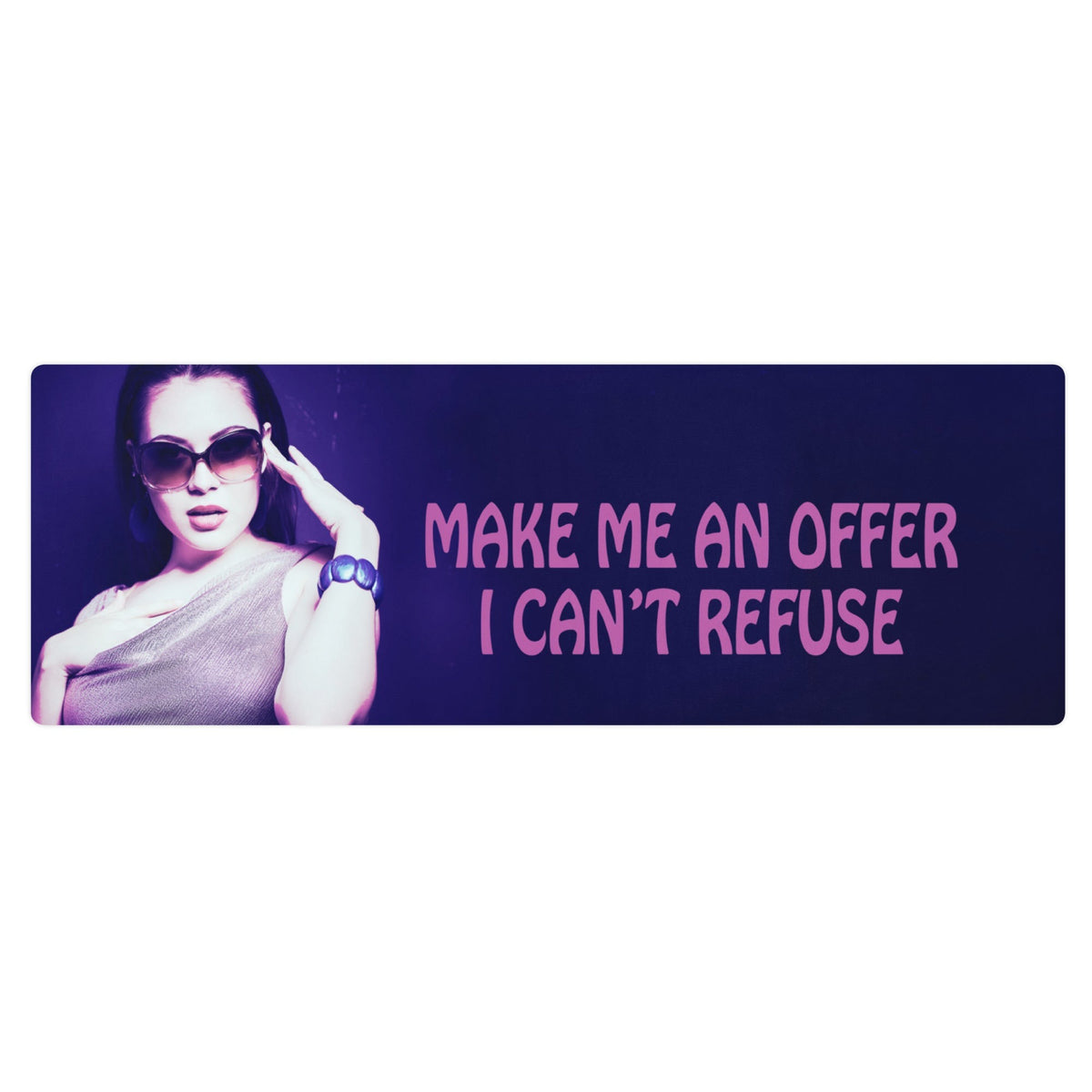 Yoga mat with a purple wrap and an image of a young woman in sunglasses. There is pink text that reads Make Me An Offer I Can't Refuse