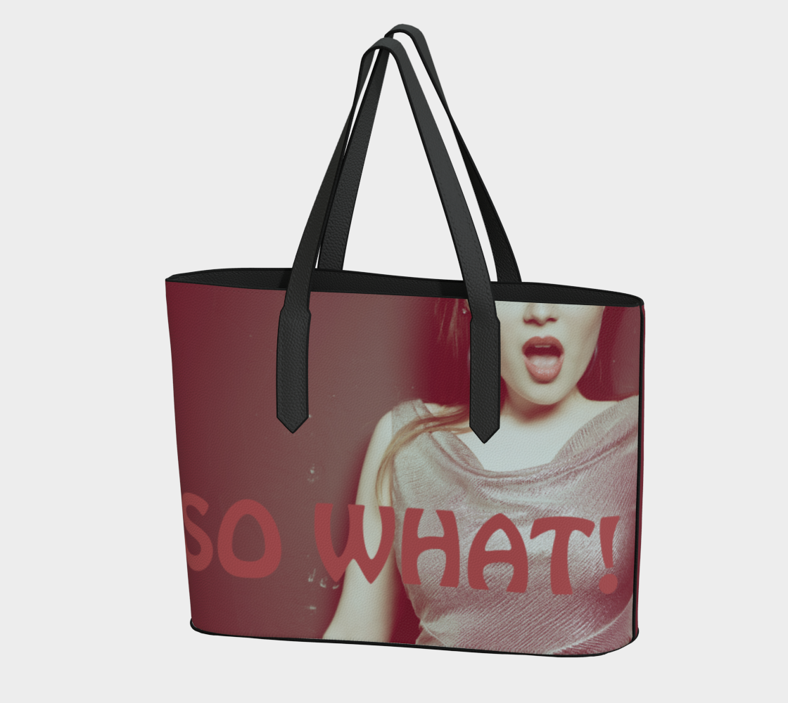 Vegan Leather Tote Bag with girl and "So What!" quote