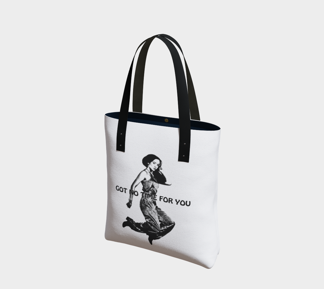 tote bag with a young woman jumping in the air with the words Got NO Time For You- both the woman and words are black